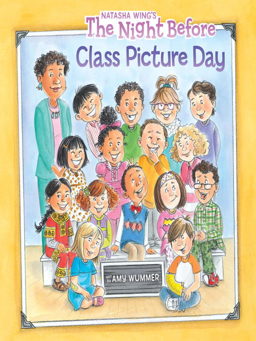 Natasha Wing创作的The Night Before Class Picture Day作品的详细信息 - 需进入等候名单